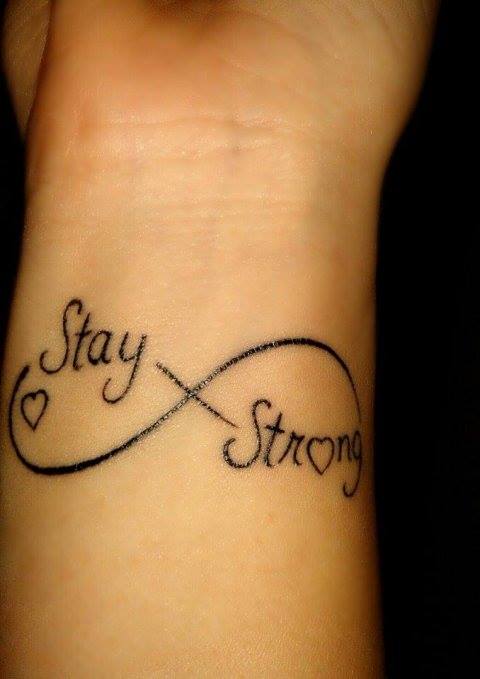  stay strong infinity tattoo